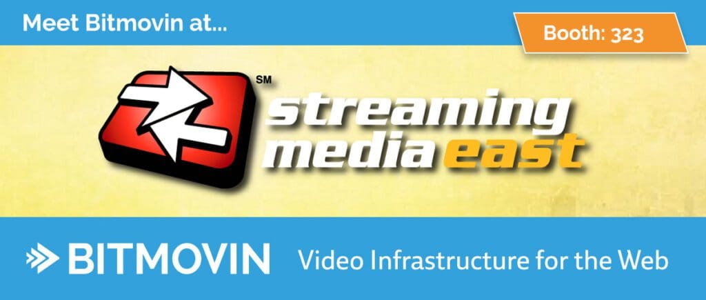 Bitmovin at streaming media east
