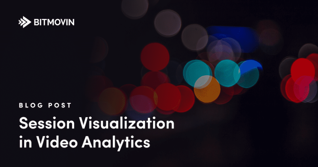 BLOG POST_Session Visuzalization-Video Analytics-ft image