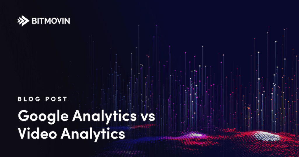 Online Video Analytics vs Google Analytics_Featured Image